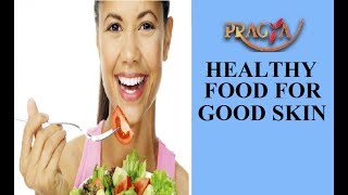 Healthy Food For Good Skin Dr. Amit Verma (Dermatologist)