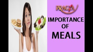 Importance Of Meals | Dr. Vibha Sharma (Ayurveda Consultant)