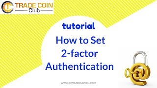 How to set Two factor Authentication & Passwords in Tradecoin Club