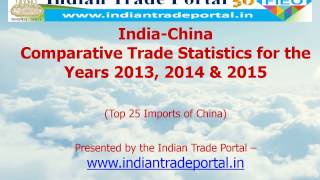 India - China Trade Statistics 2015 - 2016
