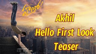 Akhil  Hello! Movie First Look Poster Akhil Akkineni Vikram K Kumar Nagarjuna