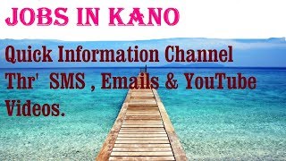 Jobs in KANO  City for freshers & graduates. industries, companies. NIGERIA