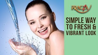 Simple Way To Look Fresh & Vibrant Look | Dr. Payal Sinha (Naturopath Expert)