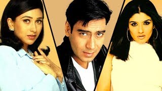Ajay Devgn's Controversial Love Affairs Ajay Devgun, Raveena, Karisma Love Triangle