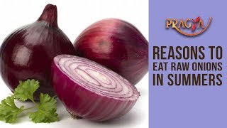 Why You Should Eat Raw Onions In Summers | Dr. Vibha Sharma (Ayurveda Consultant)