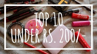 Top 10 Under Rs. 200/- | Best Affordable Makeup in India | Nidhi Katiyar