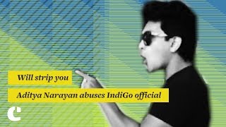 'Will strip you!' Aditya Narayan abuses IndiGo airlines official in viral video
