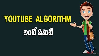 What is Youtube Algorithm Telugu Tech Tuts