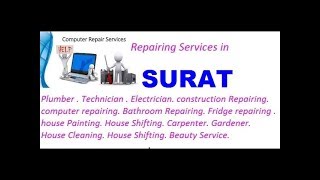 Get Home Repairing Services in SURAT  city.  All technical solutions at home..