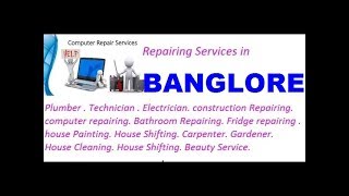 Get Home Repairing Services in Banglore    city.  All technical solutions at home.