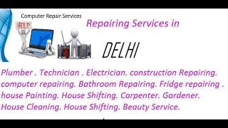 Get Home Repairing Services in DELHI   city.  All technical solutions at home..