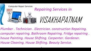 Get Home Repairing Services in VISAKHAPATNAM     city.  All technical solutions at home.