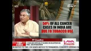 Shri P P Chaudhary live on NDTV 24 7 English on Tabacco issue from Delhi Studio