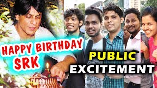 Shahrukh Khan's 52nd Birthday - Public Super Excited - Gives Blessings