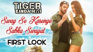 Salman-Katrina's Swag Se Karenge Sabka Swagat FIRST LOOK Out | Tiger Zinda Hai