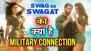 Salman-Katrina's Swag Se Swagat And Military Has A Secret Connection | Tiger Zinda Hai