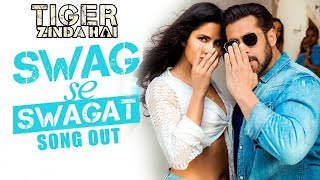 Tiger Zinda Hai Song SWAG SE SWAGAT Released | Salman Khan, Katrina Kaif