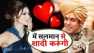 Urvashi Rautela WANTS To Marry Salman Khan