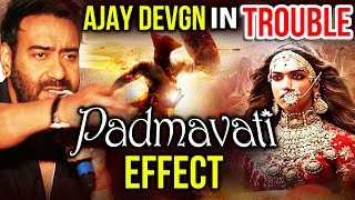 Ajay Devgn's Taanaji In TROUBLE Coz Of Padmavati Controversy