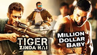 Salman's Tiger Zinda Hai To Release In 12 Languages, Akshay Kumar In Million Dollar Baby Remake