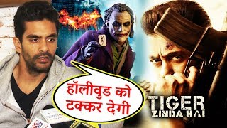 Salman Khan's Tiger Zinda Hai GIVES Tough To Hollywood, Says Angad Bedi