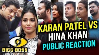 Karan Patel Vs Hina Khan In Bigg Boss 11 | Public Reaction | Bigg Boss 11 Weekend Ka Vaar