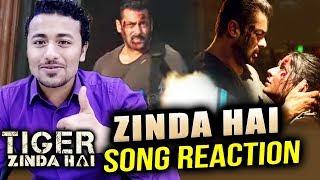 Zinda Hai Song Reaction | Tiger Zinda Hai | Salman Khan | Katrina Kaif