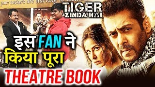 Salman's Die-Hard Fan BOOKS FULL Theatre For Tiger Zinda Hai