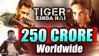 Salman's Tiger Zinda Hai CROSSES 250 CRORES Worldwide | Box Office Collection