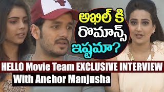 HELLO Movie Team EXCLUSIVE INTERVIEW With Anchor Manjusha | Akhil | Kalyani Priyadarshan