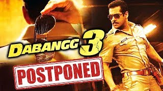Salman Khan's Dabangg 3 POSTPONED - Reason Revealed