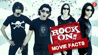 Here are some facts you didn't know about 'Rock On'