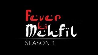 Fever Ki Mehfil, Season 1, Grand Finale Episode
