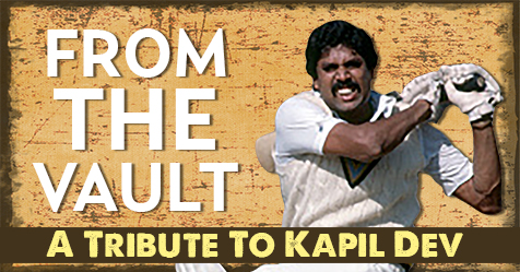 From The Vault: A Tribute To Kapil Dev
