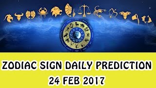 Daily Predictions 24-02-2017 | Daily Horoscope 24-02-2017 (Feb 24 2017)
