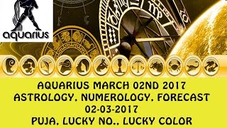 Aquarius March 2017, 02nd Astrology Horoscope Prediction | कुंभ राशि 02-03-2017