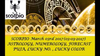SCORPIO March 2017, 03rd Astrology Horoscope Prediction (AUDIO ENGLISH) | वृश्चिक राशि 03-03-2017