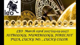 LEO March 2017, 03rd Astrology Horoscope Prediction (AUDIO ENGLISH) | सिंह राशि 03-03-2017