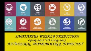 Sagitarius Weekly Prediction Mar 05 - Mar 11, 2017 (AUDIO ENGLISH) | Weekly Horoscope March 2nd Week