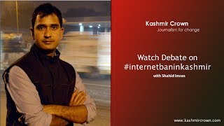Kashmir Crown : Debate On Internet Ban in Kashmir