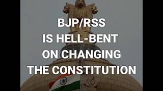 Why is BJP/RSS so obsessed with changing the Constitution?