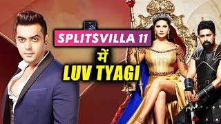 After Bigg Boss 11, Luv Tyagi To Do MTV Splitsvilla Season 11