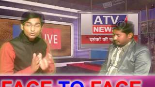 FACE TO FACE WITH KESHAV PANDIT @ATV NEWS CHANNEL.