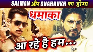 Salman Khan's Dabangg 3 V/s Shahrukh Khan's Raees Returns - Aa Rahe Hai Hum