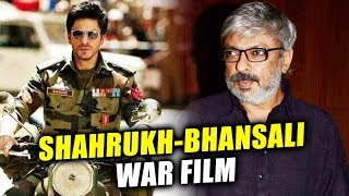 After Padmaavat, Sanjay Bhansali To Make BIGGEST WAR Film With Shahrukh Khan