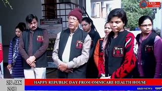 HAPPY REPUBLIC DAY FROM OMNICARE HEALTH HOUSE || KKD NEWS