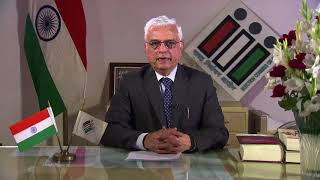 Message from our Chief Election Commissioner, Mr. Om Prakash Rawat.