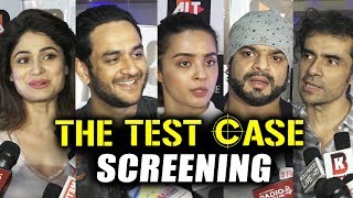 The Test Case Web Series Special Screening | Karan Patel, Surveen Chawla, Vikas Gupta