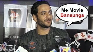 Vikas Gupta Talks About His Future Projects - Ready To Make Movies