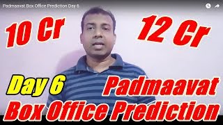 Padmaavat Box Office Prediction Day 6